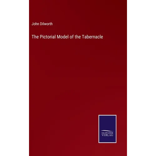 The Pictorial Model of the Tabernacle - Hardcover