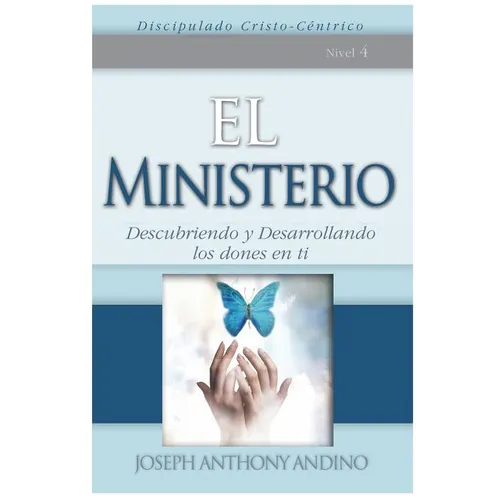 El Ministerio: Descubriendo y Desarrollando Los Dones En Ti - Paperback