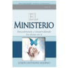 El Ministerio: Descubriendo y Desarrollando Los Dones En Ti - Paperback