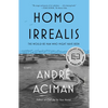 Homo Irrealis: The Would-Be Man Who Might Have Been: Essays - Paperback