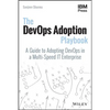The Devops Adoption Playbook: A Guide to Adopting Devops in a Multi-Speed It Enterprise - Paperback