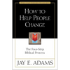 How to Help People Change: The Four-Step Biblical Process - Paperback