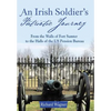 An Irish Soldier's Patriotic Journey: From the Walls of Fort Sumter to the Halls of the US Pension Bureau - Hardcover
