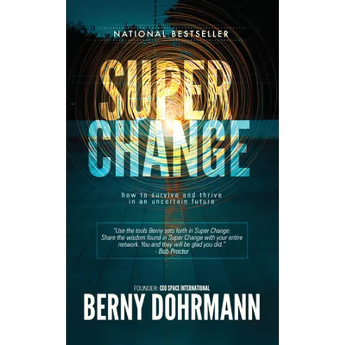 Super Change: How to Survive and Thrive in an Uncertain Future - Paperback