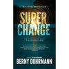 Super Change: How to Survive and Thrive in an Uncertain Future - Paperback