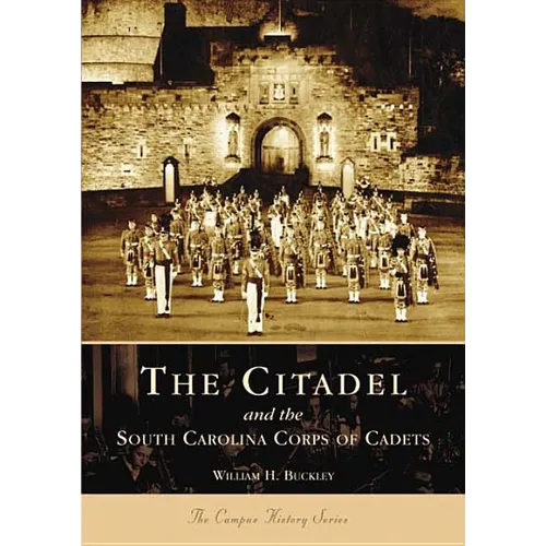 The Citadel and the South Carolina Corps of Cadets - Paperback