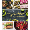 Vegetables Illustrated: An Inspiring Guide with 700+ Kitchen-Tested Recipes - Hardcover