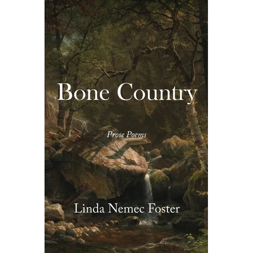 Bone Country: Prose Poems - Paperback
