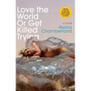 Love the World or Get Killed Trying - Paperback