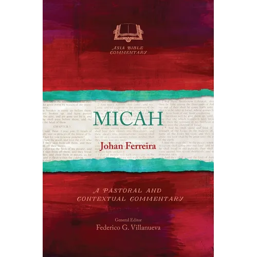 Micah: A Pastoral and Contextual Commentary - Paperback