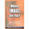 WHOSE IMAGE ARE YOU? LaFAMCALL: Holy Ghost School Books - Paperback