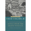 Songs from the Silent Passage: Essays on the Works of Walter Wangerin, Jr. - Paperback