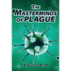 The Masterminds of Plague - Paperback