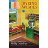 Dyeing Wishes - Mass Market Paperbound