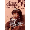 So Many Blessings Along The Way: A Memoir - Paperback