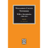 Williamson County, Tennessee Wills and Inventories, 1800-1818. ( Books 1 & 2 ) - Paperback