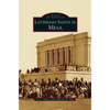Latter-Day Saints in Mesa - Hardcover