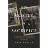 So Costly a Sacrifice - Paperback