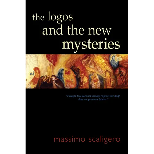 The Logos and the New Mysteries - Paperback