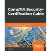 CompTIA Security+ Certification Guide: Master IT security essentials and exam topics for CompTIA Security+ SY0-501 certification - Paperback