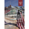 Christianity in North America: An Introduction - Hardcover