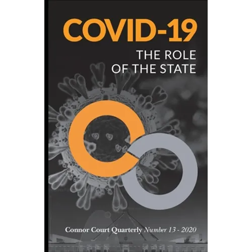 Connor Court Quarterly No. 13: The Role of the State - Paperback