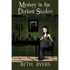 Mystery in the Darkest Shadow: A Severine DuNoir Historical Cozy Adventure - Paperback