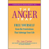 The Anger Trap: Free Yourself from the Frustrations That Sabotage Your Life - Paperback