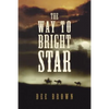 The Way To Bright Star - Paperback