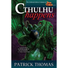 Cthulhu Happens: a Dear Cthulhu collection - Paperback