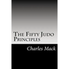 The Fifty Judo Principles - Paperback