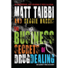 The Business Secrets of Drug Dealing: An Almost True Account - Paperback