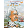 Who Was Mark Twain? - Paperback