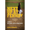 Next Up at Fenway: A Story of High School, Hope and Lindos Suenos - Paperback