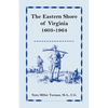 The Eastern Shore of Virginia, 1603-1964 - Paperback