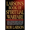 Larson's Book of Spiritual Warfare - Paperback