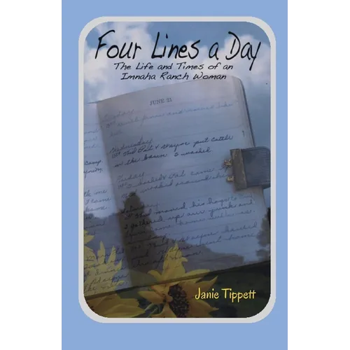 Four Lines a Day: The Life and Times of an Imnaha Ranch Woman - Paperback