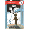 50 Below Zero Early Reader - Hardcover