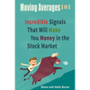 Moving Averages 101: Incredible Signals That Will Make You Money in the Stock Market - Paperback