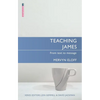 Teaching James: From Text to Message - Paperback