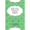 Pillow Talk: 40 Conversations about Sex for Married Couples - Paperback