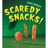 Scaredy Snacks! - Hardcover