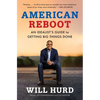 American Reboot: An Idealist's Guide to Getting Big Things Done - Paperback