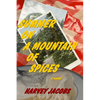 Summer on a Mountain of Spices - Paperback