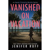 Vanished on Vacation - Paperback