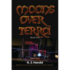 Moons Over Terra: Book One - Paperback