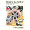 Chasing the Panther: Adventures and Misadventures of a Cinematic Life - Hardcover