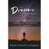 The Dream Symbol Guide: Revealing the Reality of Dreams - Paperback