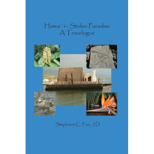 Hawaiʻi - Stolen Paradise: A Travelogue - Paperback
