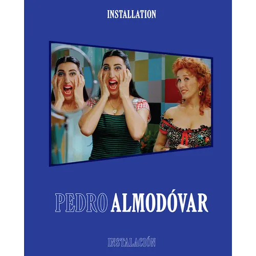 Pedro Almodóvar: Installation/Instalación - Hardcover